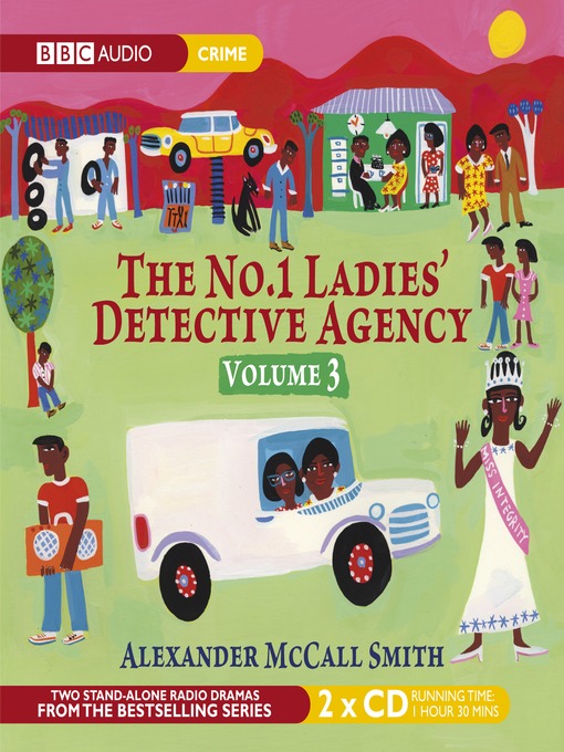 Title details for The No.1 Ladies' Detective Agency, BBC Radio Casebook, Volume 3 by Alexander McCall Smith - Available